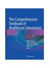 The Comprehensive Textbook Of Healthcare Simulation Paperback