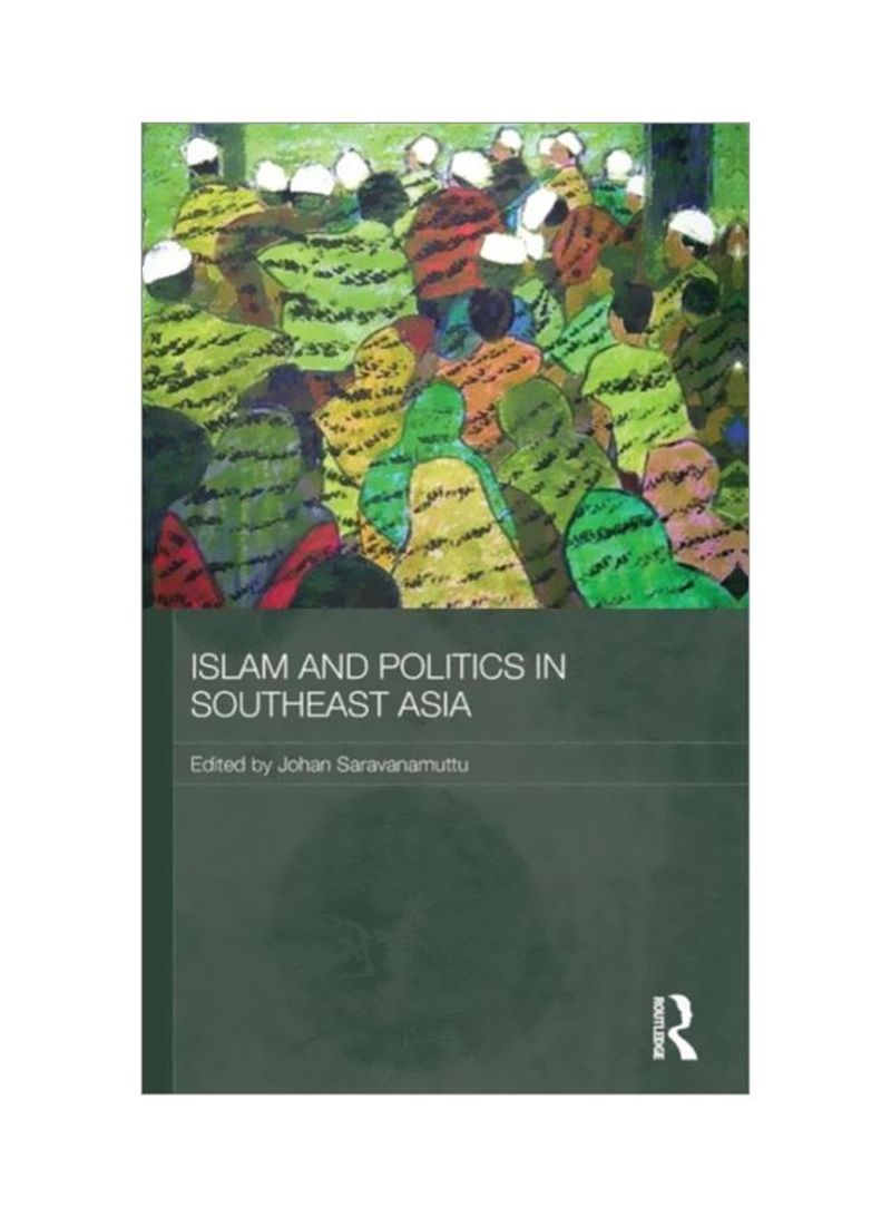 Islam And Politics In Southeast Asia Hardcover English - 28 Feb 2010