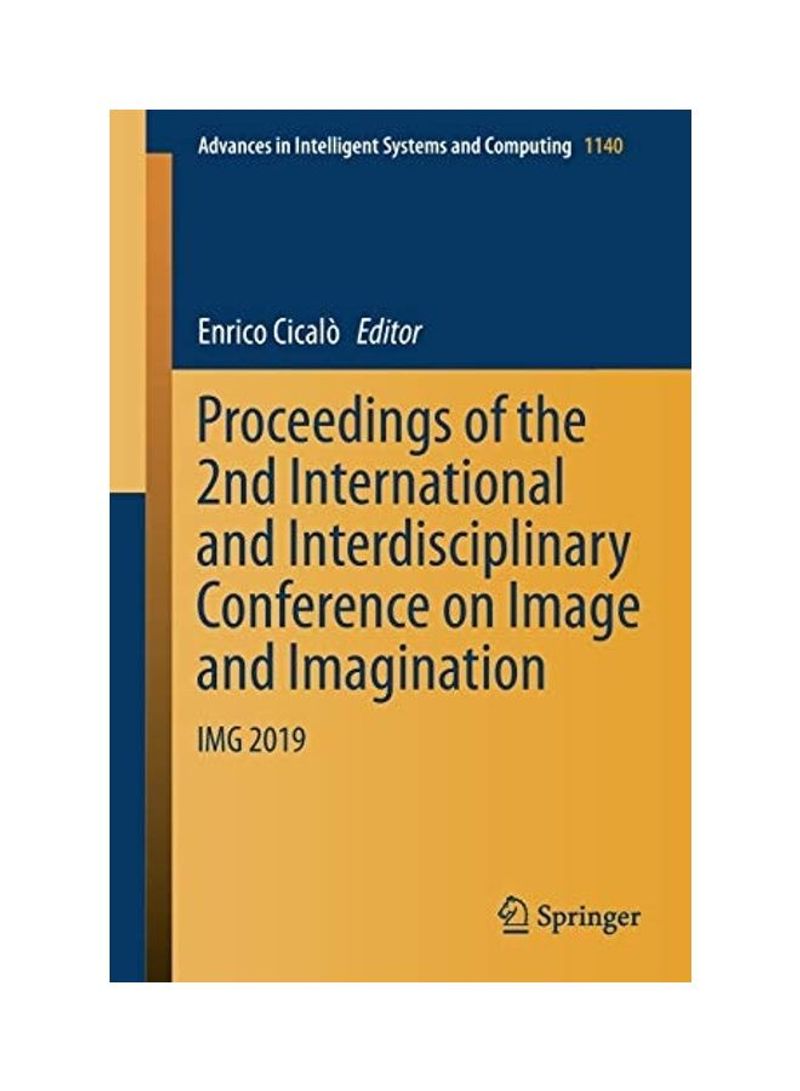 Proceedings Of The 2nd International And Interdisciplinary Conference On Image And Imagination: IMG 2019 Paperback English