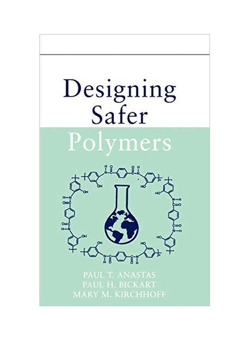 Designing Safer Polymers Hardcover