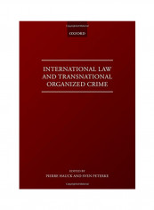 International Law And Transnational Organized Crime Hardcover