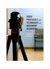 Video Protocols And Techniques For Movement Disorders Hardcover English by Brandon R. Barton - 30 November 2015