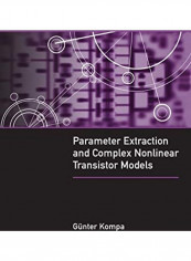 Parameter Extraction and Complex Nonlinear Transistor Models Hardcover English by Gunter Kompa reviews Parameter Extraction and Complex Nonlinear Transistor Models Hardcover English by Gunter Kompa