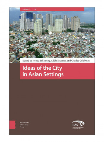 Ideas Of The City In Asian Settings Hardcover