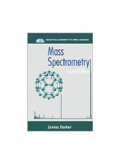 Mass Spectrometry: Analytical Chemistry By Open Learning Paperback