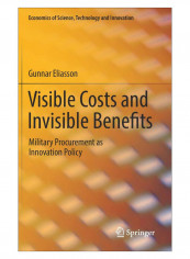 Visible Costs And Invisible Benefits Hardcover 1st Edition