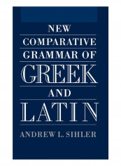 New Comparative Grammar Of Greek And Latin Hardcover