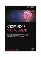Knowledge Management: An Interdisciplinary Approach For Business Decisions Hardcover
