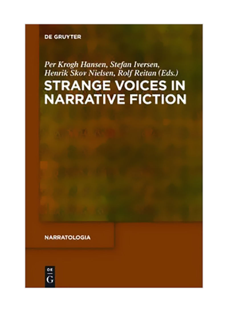 Strange Voices In Narrative Fiction Hardcover