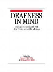Deafness in Mind: Working Psychologically with Deaf People Across the Lifespan Paperback