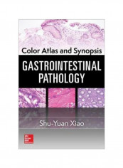 Color Atlas And Synopsis: Gastrointestinal Pathology Hardcover