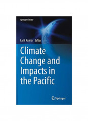 Climate Change And Impacts In The Pacific Hardcover