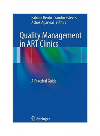 Quality Management in ART Clinics: A Practical Guide Hardcover English by Fabiola Bento