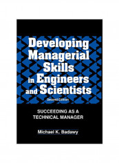 Developing Managerial Skills in Engineers and Scientists: Succeeding as a Technical Manager Hardcover