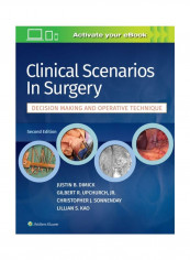 Clinical Scenarios In Surgery: Decision Making And Operative Technique Hardcover 2