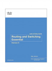 Routing And Switching Essentials Labs And Study Guide Volume 6 Paperback