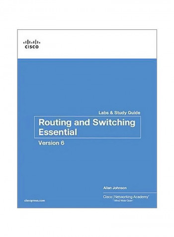 Routing And Switching Essentials Labs And Study Guide Volume 6 Paperback
