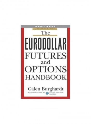 The Eurodollar Futures And Options Handbook Hardcover