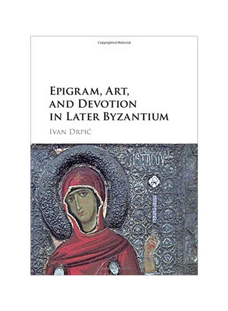 Epigram, Art, And Devotion In Later Byzantium Hardcover