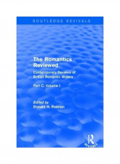 The Romantics Reviewed: Contemporary Reviews Of British Romantic Writers Paperback reviews The Romantics Reviewed: Contemporary Reviews Of British Romantic Writers Paperback