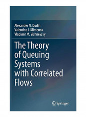The Theory of Queuing Systems with Correlated Flows Hardcover reviews The Theory of Queuing Systems with Correlated Flows Hardcover