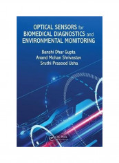Optical Sensors For Biomedical Diagnostics And Environmental Monitoring Hardcover