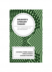 Deleuze'S Literary Theory: The Laboratory Of His Philosophy Hardcover