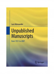 Unpublished Manuscripts: From 1951 To 2007 Hardcover