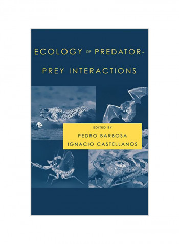 Ecology of Predator-Prey Interactions Hardcover