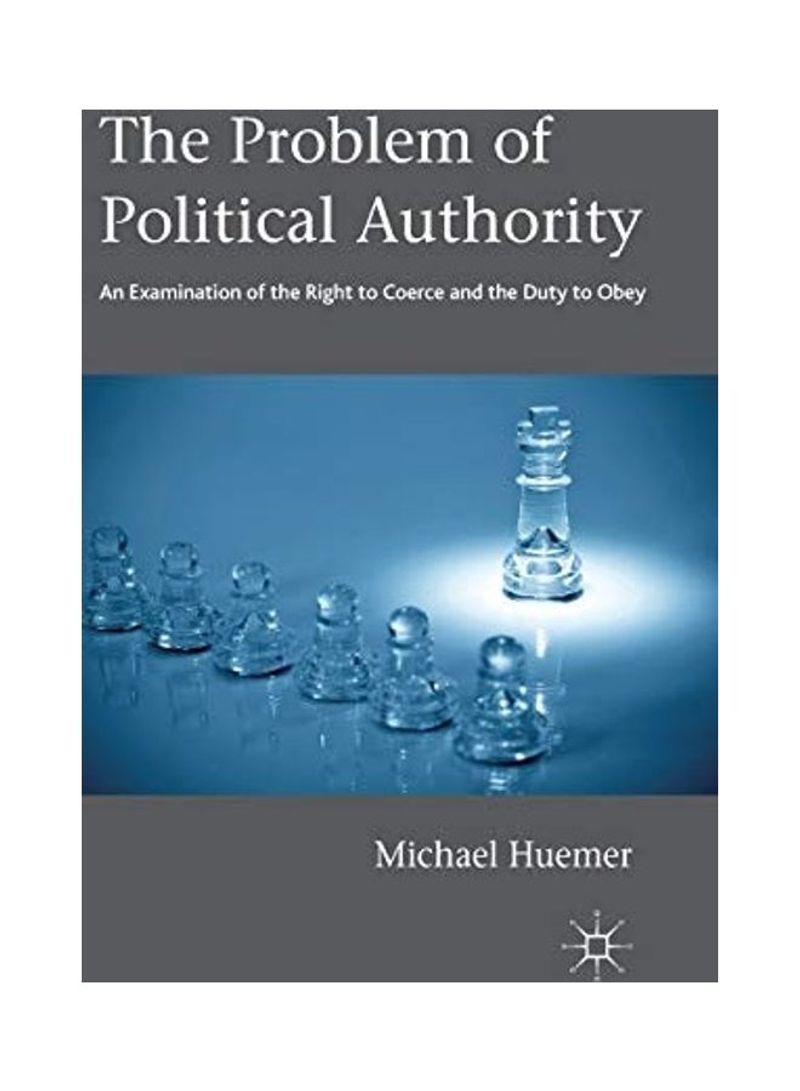 The Problem Of Political Authority Hardcover