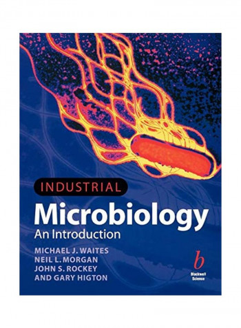 Industrial Microbiology: An Introduction Paperback