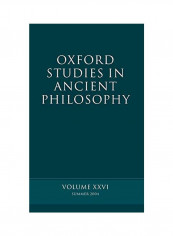 Oxford Studies in Ancient Philosophy: Summer 2004 Volume XXVI Hardcover