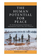 The Human Potential For Peace Hardcover