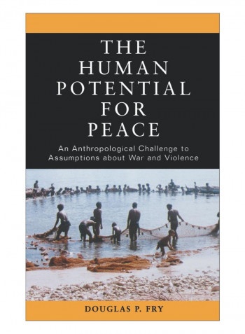 The Human Potential For Peace Hardcover