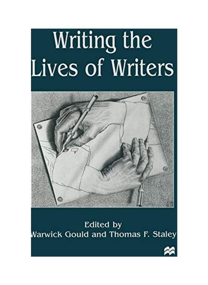 Writing the Lives of Writers Hardcover English by Warwick Gould