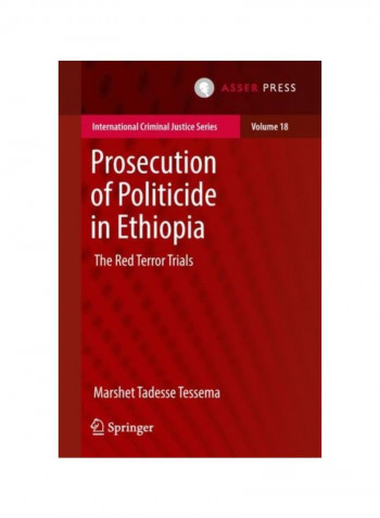 Prosecution Of Politicide In Ethiopia: The Red Terror Trials Hardcover