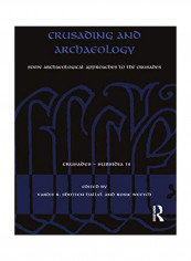 Crusading And Archaeology Hardcover English by Vardit R. Shotten-Hallel