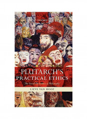 Plutarch's Practical Ethics: The Social Dynamics of Philosophy Hardcover