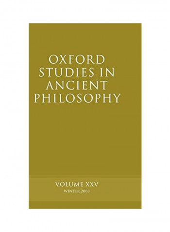 Oxford Studies in Ancient Philosophy: Volume XXV: Winter 2003 Hardcover