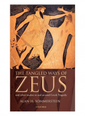 The Tangled Ways Of Zeus Hardcover