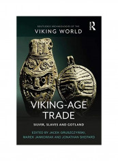 Viking-Age Trade: Silver, Slaves and Gotland Hardcover English by Jacek Gruszczynski