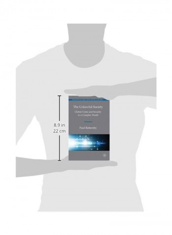 The Unlawful Society: Global Crime And Security In A Complex World Hardcover