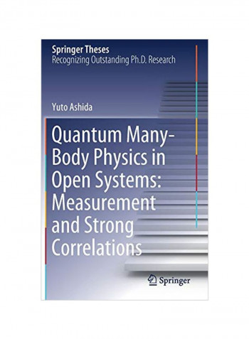 Quantum Many-Body Physics In Open Systems: Measurement And Strong Correlations Hardcover 1