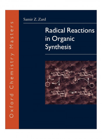 Radical Reactions In Organic Synthesis Paperback