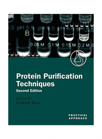 Protein Purification Techniques: A Practical Approach Paperback 2