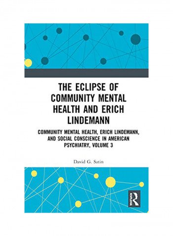 The Eclipse Of Community Mental Health And Erich Lindemann Hardcover reviews The Eclipse Of Community Mental Health And Erich Lindemann Hardcover