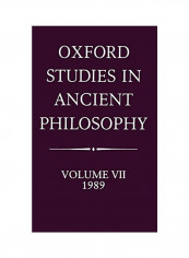 Oxford Studies In Ancient Philosophy Volume VII 1989 Hardcover