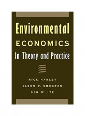 Environmental Economics: In Theory and Practice Paperback