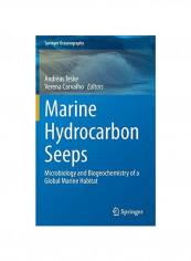 Marine Hydrocarbon Seeps: Microbiology And Biogeochemistry Of A Global Marine Habitat Hardcover 1