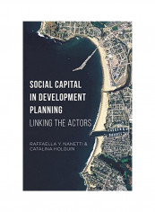 Social Capital In Development Planning: Linking The Actors Hardcover